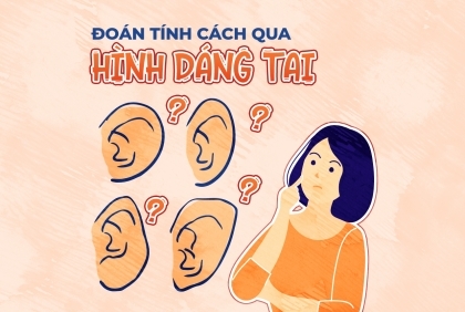  Hình dáng tai tiết lộ tính cách của bạn