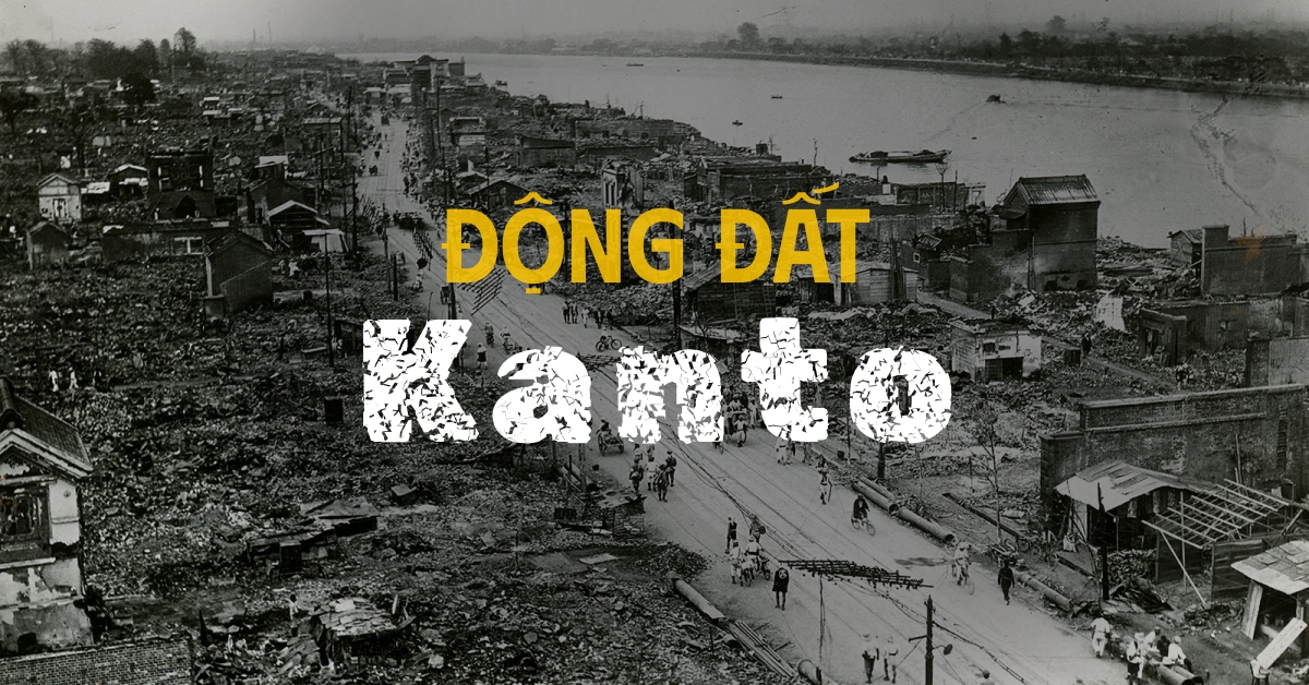 100 năm thảm họa Đại động đất Kanto KILALA eMagazine