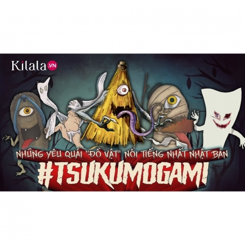Clip: Tsukumogami: Những yêu quái "đồ vật" nổi tiếng nhất Nhật Bản