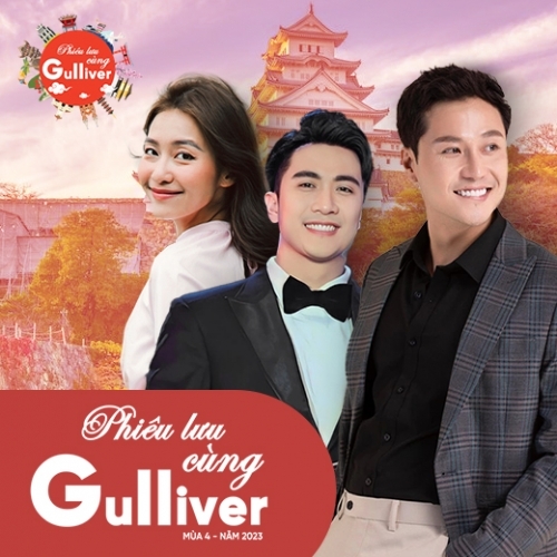 “Phiêu lưu cùng Gulliver” mùa 4 quay trở lại với hành trình khám phá xứ Phù Tang