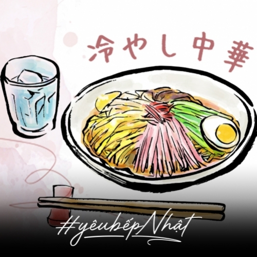 Hiyashi Chuka món ăn mát lạnh cho ngày hè