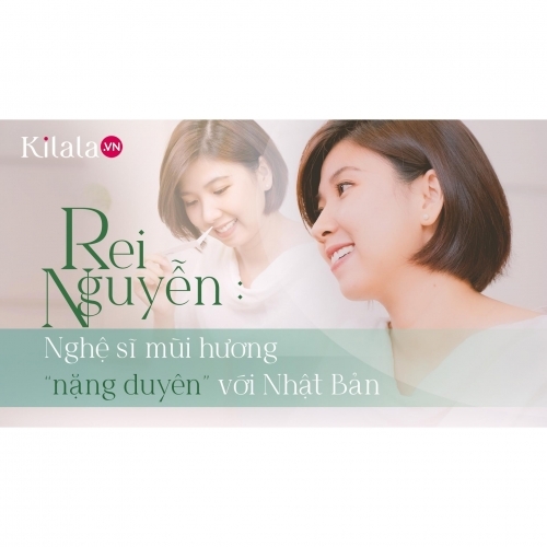 Clip: Rei Nguyễn - Nghệ sĩ mùi hương nặng duyên với Nhật Bản