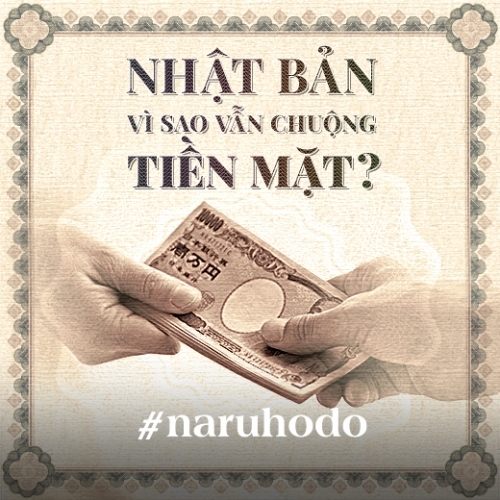 Cường quốc công nghệ Nhật Bản vì sao vẫn chuộng tiền mặt?