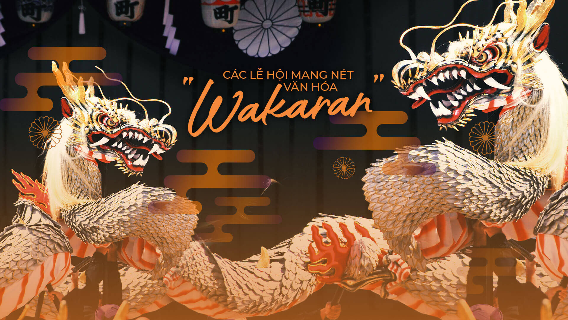 Các lễ hội mang nét văn hóa “Wakaran” Các lễ hội mang nét văn hóa “Wakaran”