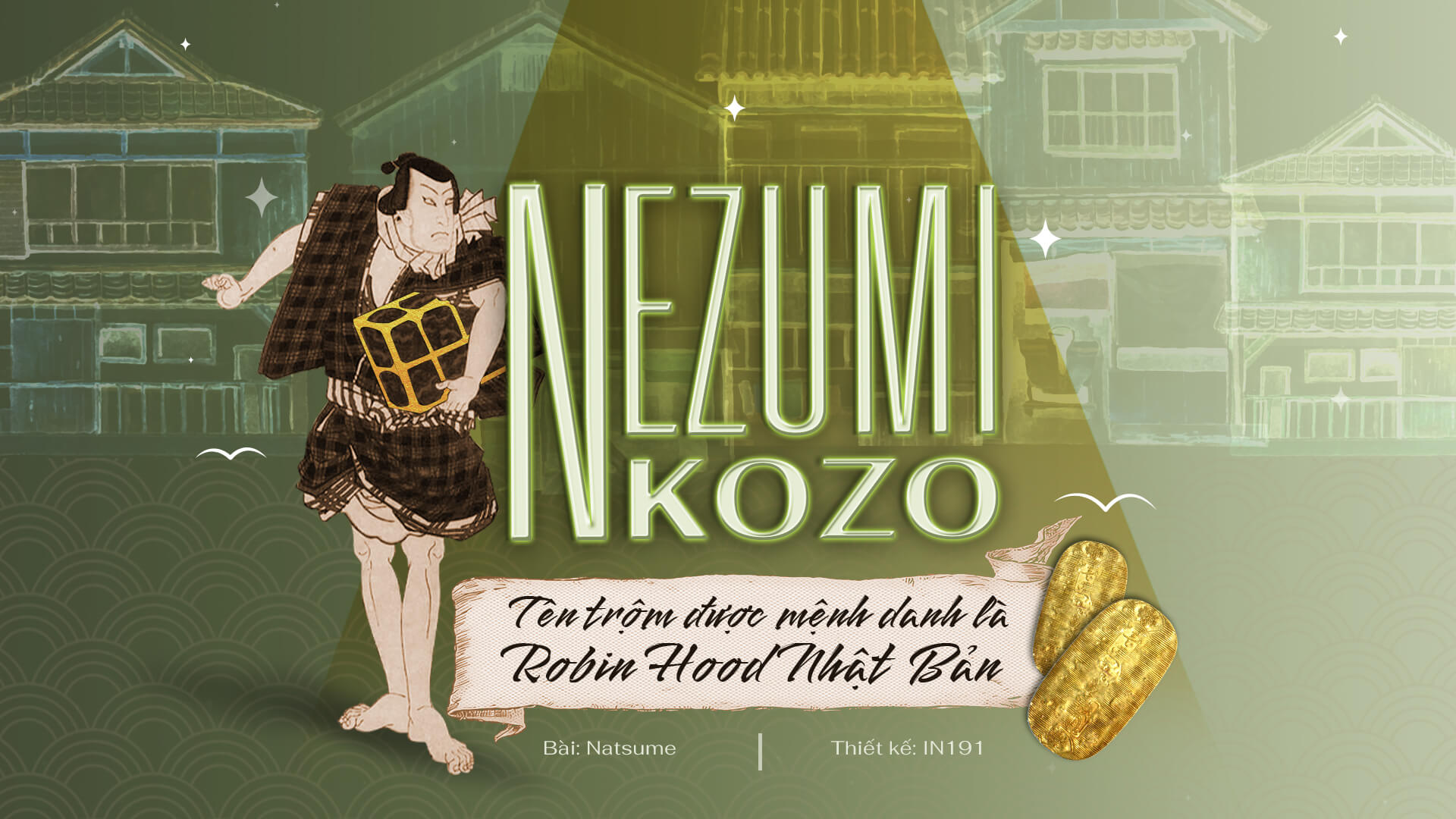 Nezumi Kozo: Tên trộm được mệnh danh là Robin Hood Nhật Bản.