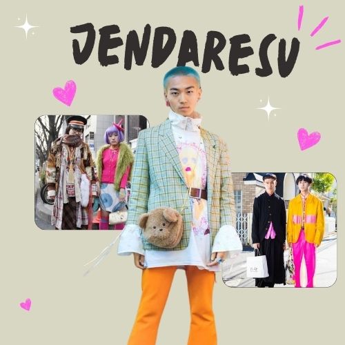 Phong cách Jendaresu-kei – Rực rỡ, phá cách và không giới hạn