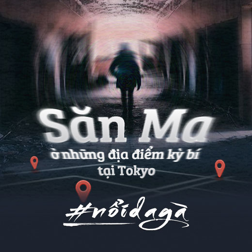 “Săn ma” ở những địa điểm kỳ bí tại Tokyo