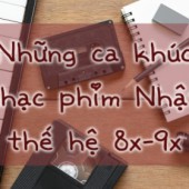 Những ca khúc nhạc phim Nhật chinh phục trái tim thế hệ 8x-9x