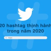 20 hashtag thịnh hành trên Twitter trong năm 2020