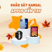 Tham gia khảo sát Kansai, nhận ngay iPhone 13 Pro Max