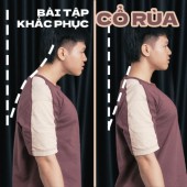 Bài tập đơn giản khắc phục tình trạng “cổ rùa”