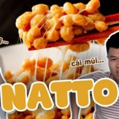 [Reaction] Lần đầu ăn thử Natto