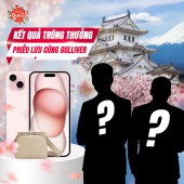 Dấu ấn đáng nhớ của “Phiêu lưu cùng Gulliver – Mùa 4” – Những phần quà đặc biệt đã tìm được chủ nhân