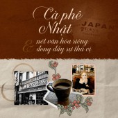 Cà phê Nhật và nét văn hóa riêng đong đầy sự thú vị