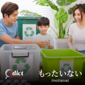 Triết lý “Mottainai” chính thức được đưa vào Từ điển tiếng Anh Oxford