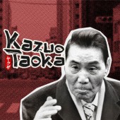 Kazuo Taoka - Bố già lẫy lừng của giới Yakuza