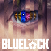 Anime bóng đá Blue Lock sẽ được chuyển thể thành live-action