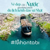 Vẻ đẹp của nước qua những chuyến du lịch kênh đào xứ Nhật