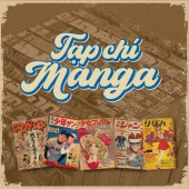 Tạp chí manga: Cái nôi của những huyền thoại truyện tranh Nhật Bản