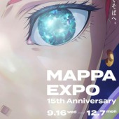 MAPPA EXPO: Triển lãm kỷ niệm 15 năm thành lập của studio MAPPA